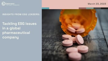 Insights from ESG leaders: Tackling ESG issues in a global pharmaceutical company